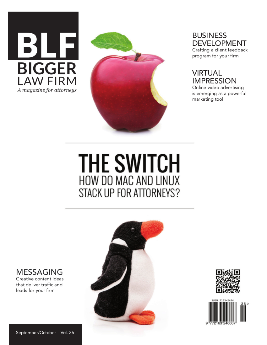 Download the latest issue of Bigger Law Firm Magazine "The Switch: How do Mac and Linux Stack up for Attorneys"